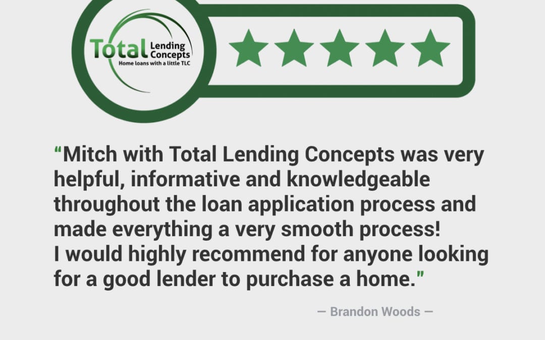 Total Lending Concepts Five Star Review Mitch Columbia Missouri Home Loan Brandon Woods